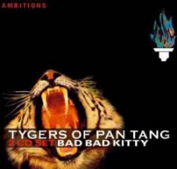 Tygers Of Pan Tang : Bad Bad Kitty